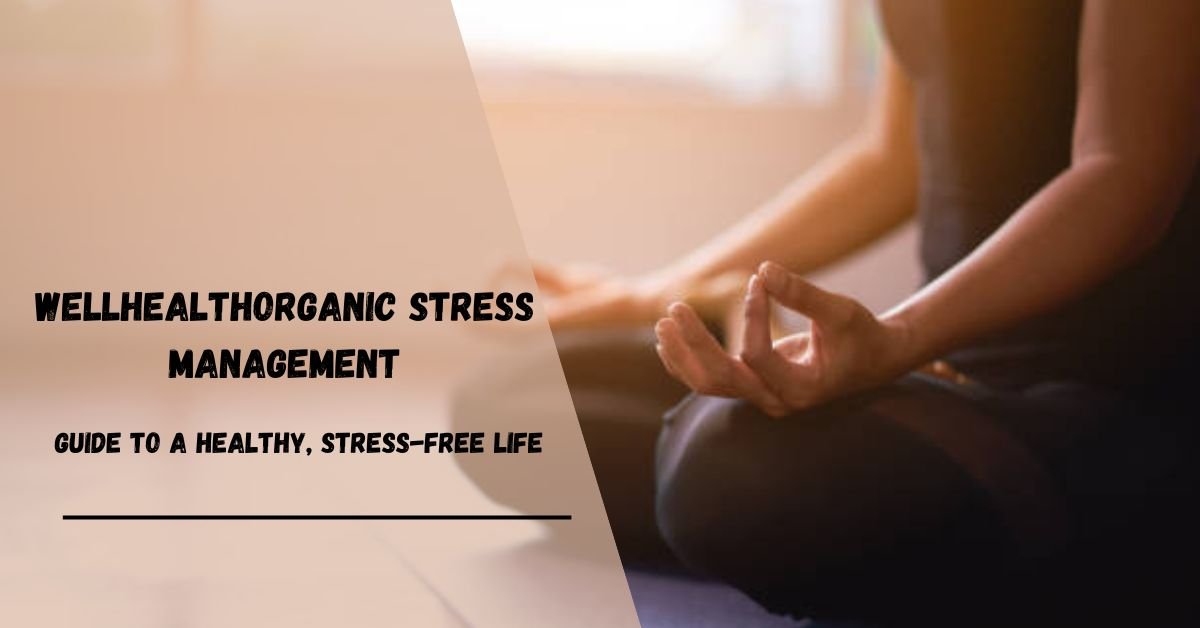 WellHealthOrganic Stress Management