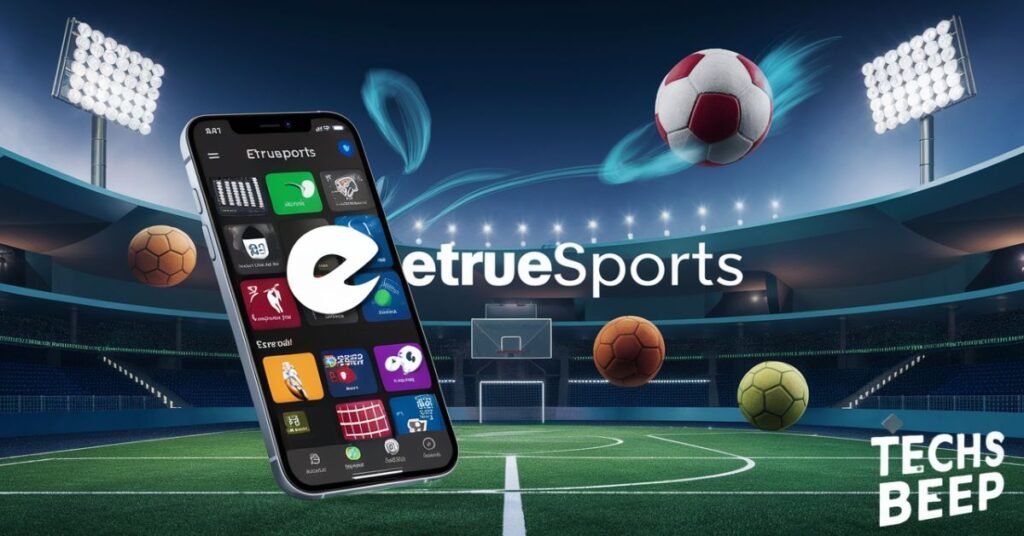 Etruesports Ios App