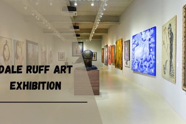 Dale Ruff Art Exhibition